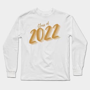 Class Of 2022. Simple Typography Gold Graduation 2022 Design. Long Sleeve T-Shirt